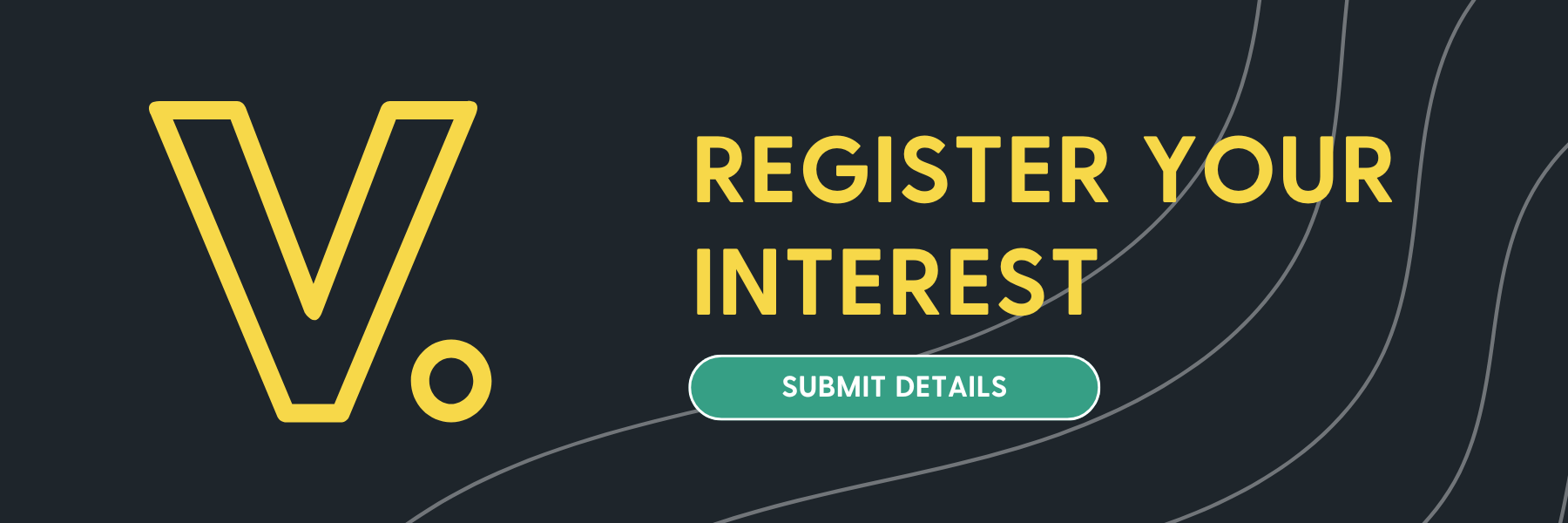 Banner with V logo and text to signal sign up via form